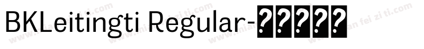 BKLeitingti Regular字体转换